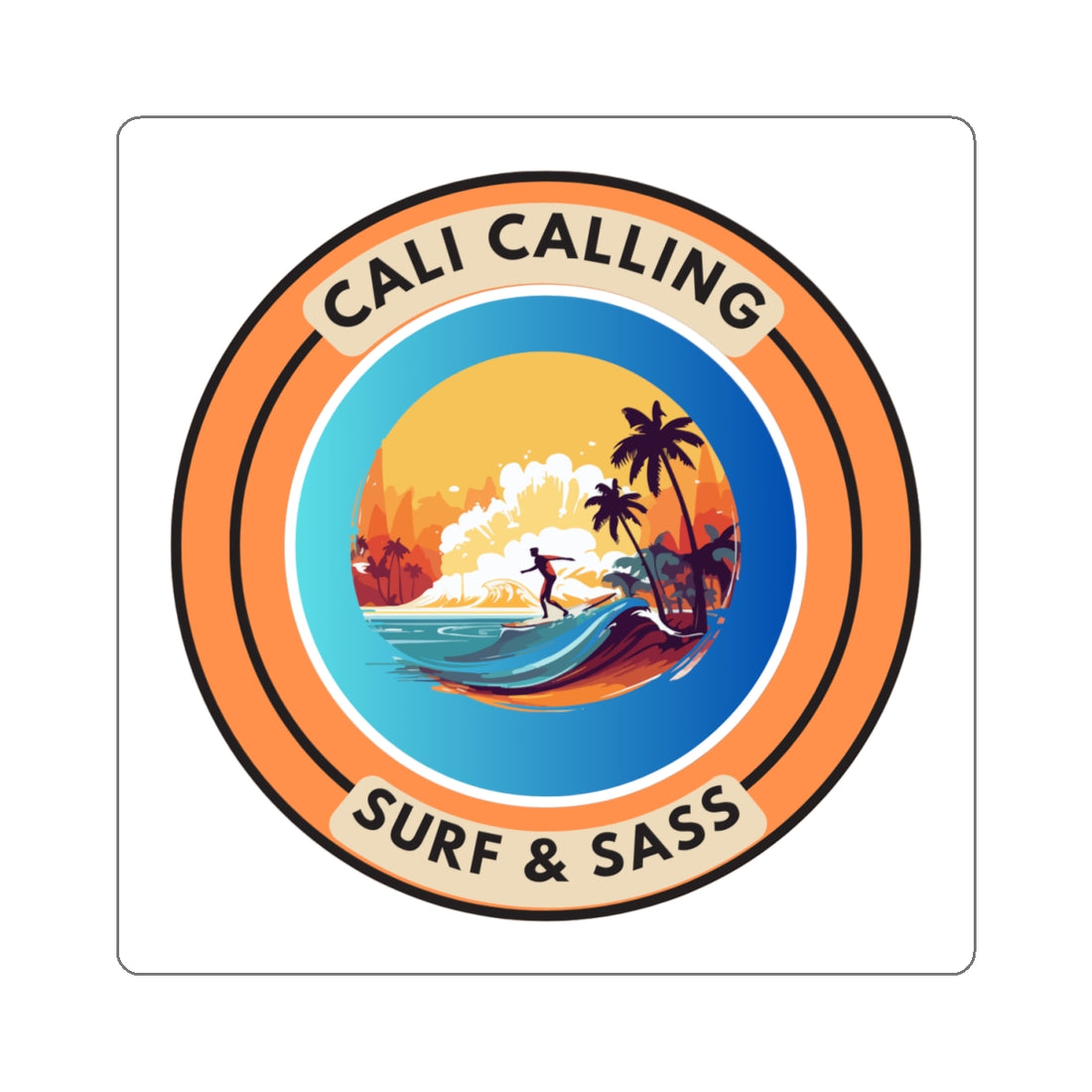 Cali Calling Kiss-Cut Stickers - Surf & Sass Vibe for Beach Lovers