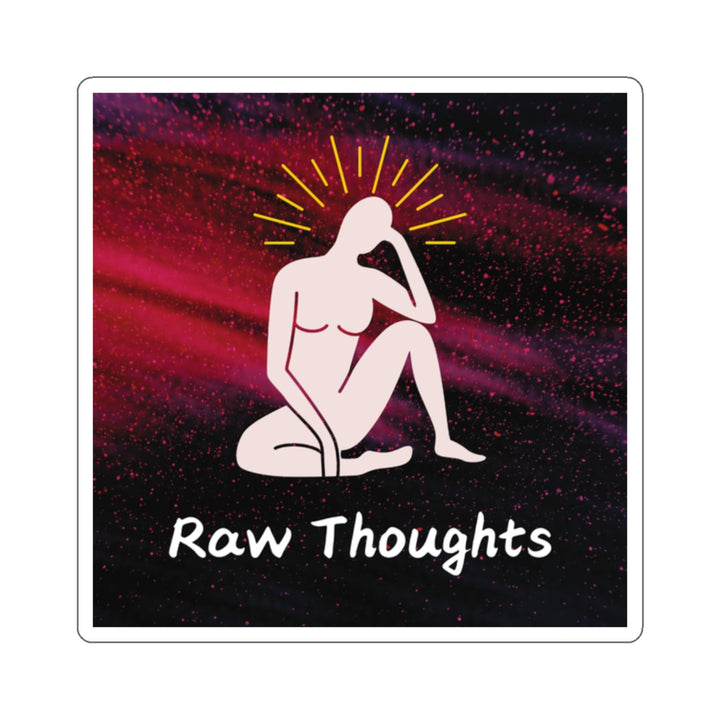 Inspirational Raw Thoughts Kiss-Cut Stickers for Self-Expression