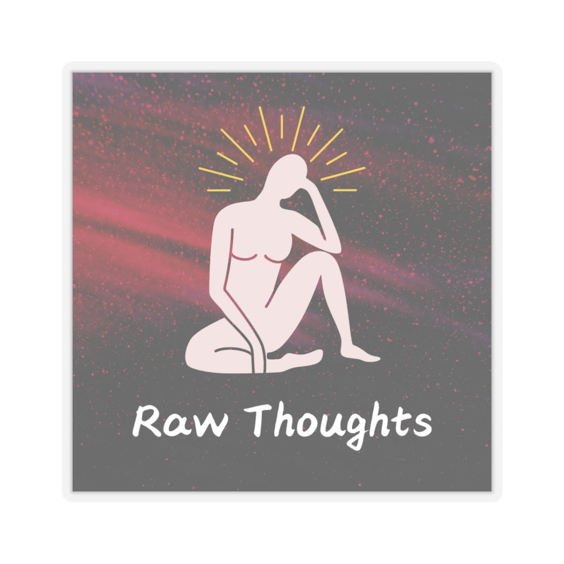 Inspirational Raw Thoughts Kiss-Cut Stickers for Self-Expression