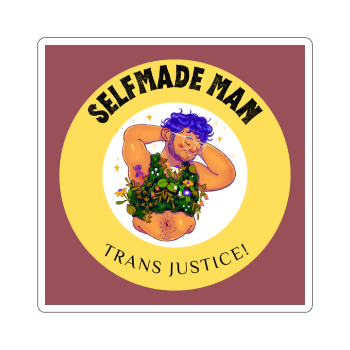 Selfmade Man Kiss-Cut Stickers for Trans Justice - Empowering LGBTQ+ Art