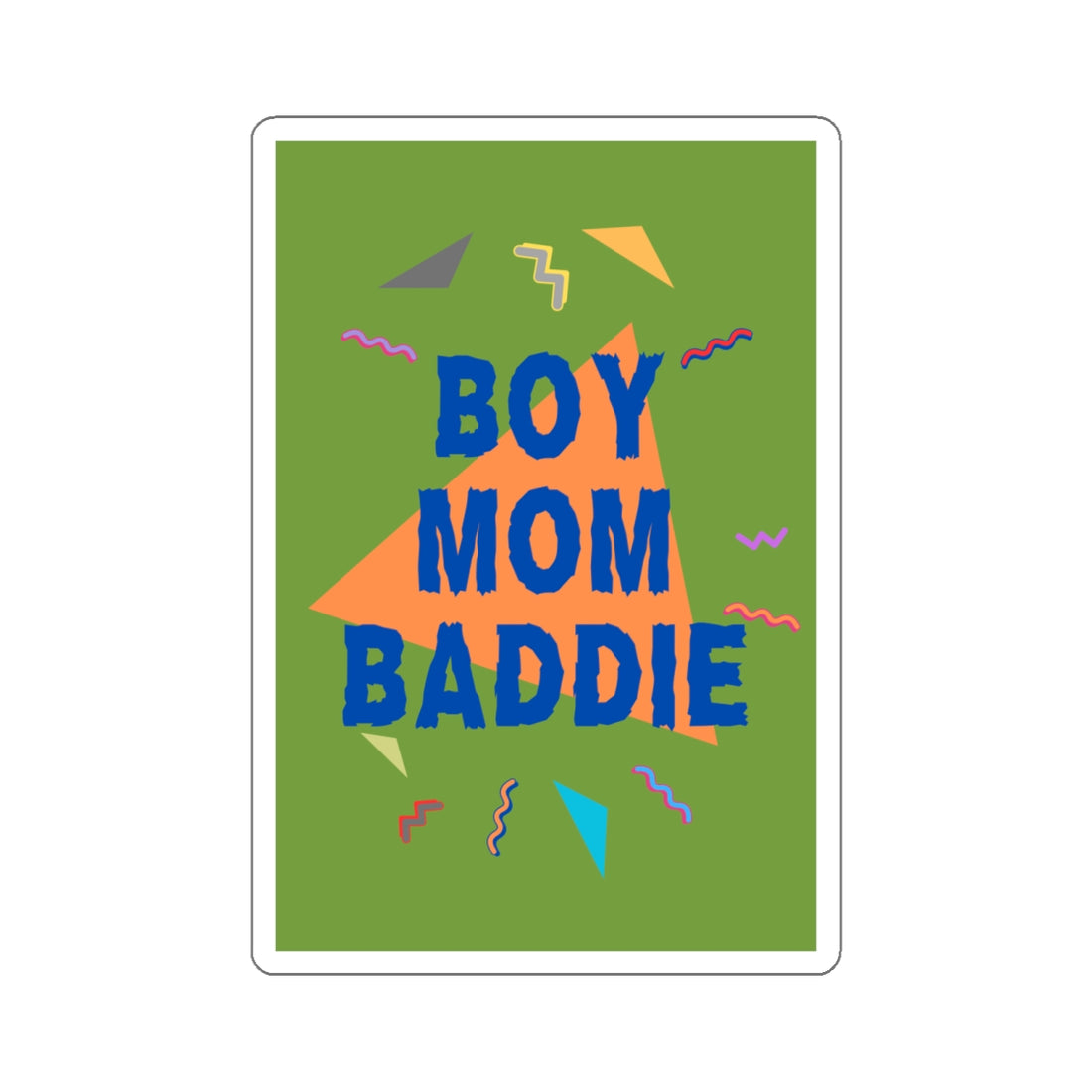 Boy Mom Baddie Kiss-Cut Stickers - Fun and Trendy Decals for Moms