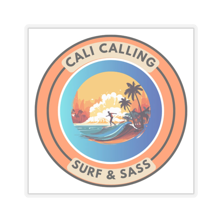 Cali Calling Kiss-Cut Stickers - Surf & Sass Vibe for Beach Lovers