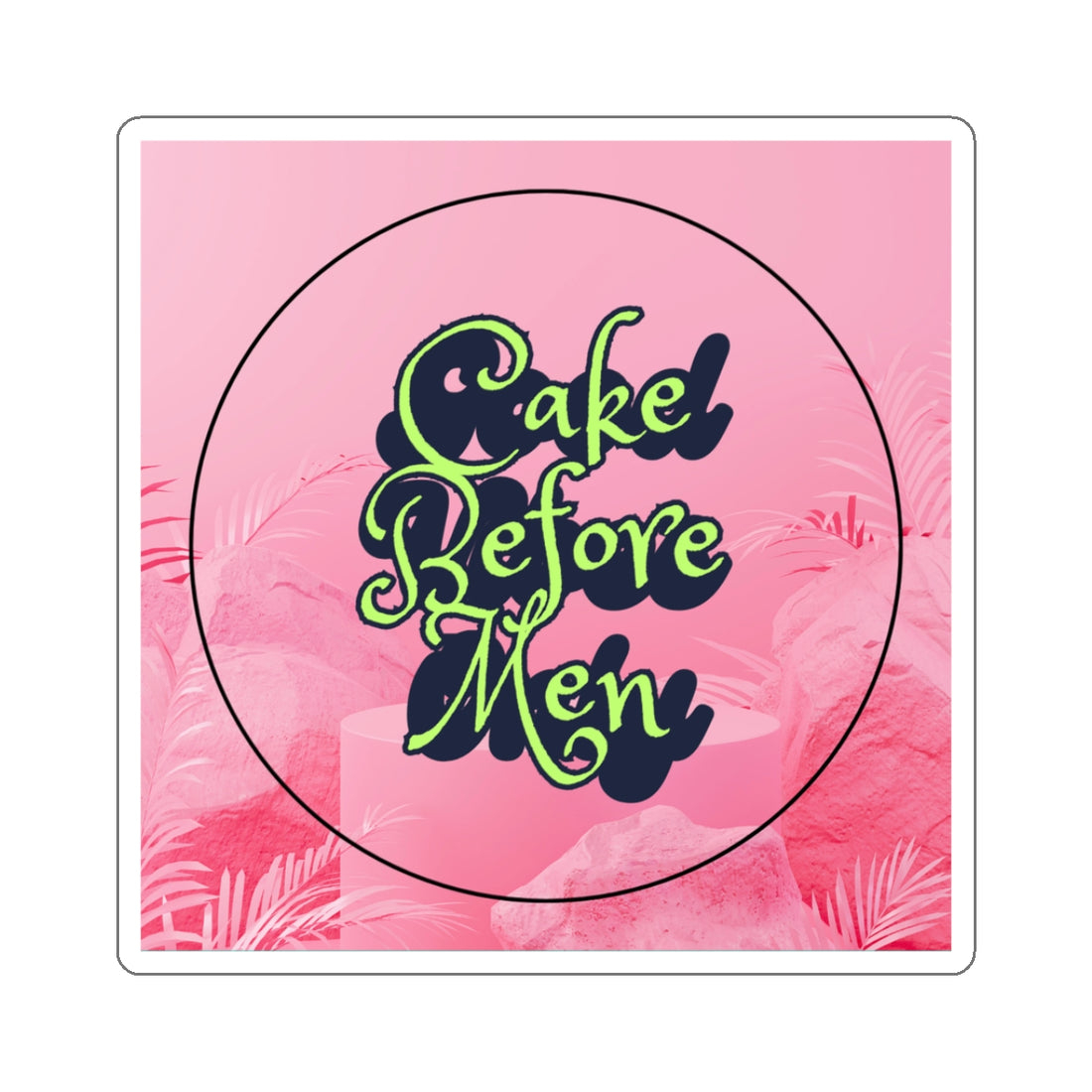 Fun Cake Before Men Kiss-Cut Stickers for Cake Lovers